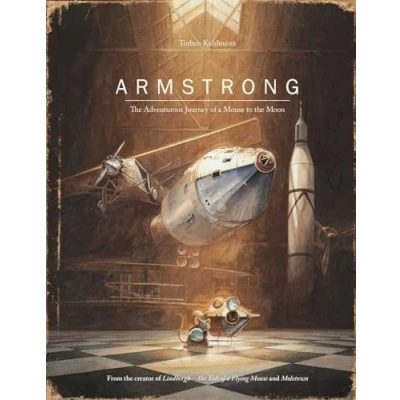 Bild av Armstrong: the Adventurous Journey of a Mouse to Moon