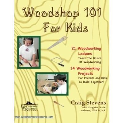 Bild av Woodshop 101 For Kids: 21 Woodworking Lessons: Teach the Basics of Woodworking. 14 Projects Parents and Kids To Build Together