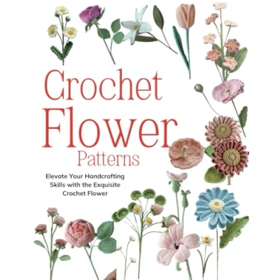Bild av Crochet Flower Patterns: Elevate Your Handcrafting Skills with the Exquisite