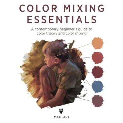Bild av color mixing Essentials: A contemporary beginner’s guide to theory and