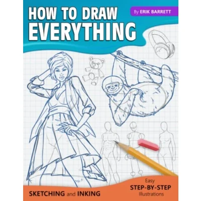 Bild av How To Draw Everything: Simple Sketching And Inking Step By Lessons (Beginner Drawing Guides)