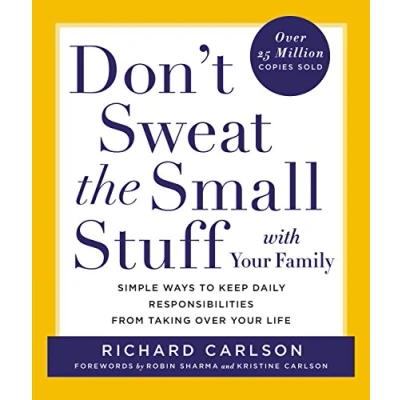 Bild av Don&#039;t Sweat the Small Stuff with Your Family: Simple Ways to Keep Daily Responsibilities from Taking Over Life