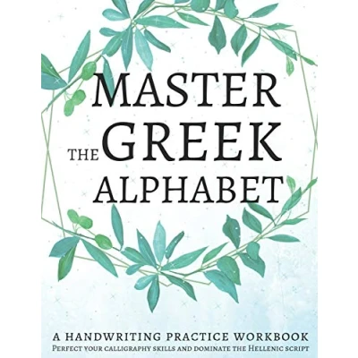 Bild av Master the Greek Alphabet, A Handwriting Practice Workbook: Perfect your calligraphy skills and dominate Hellenic script