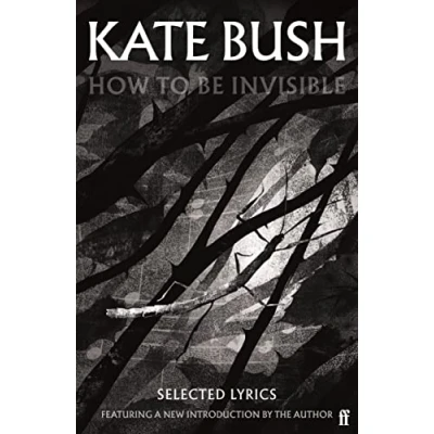 Bild av How To Be Invisible: Featuring a new introduction by Kate Bush
