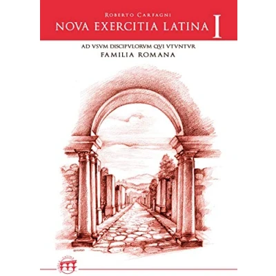 Bild av Nova exercitia Latina I: Ad usum discipulorum qui FAMILIA ROMANA utuntur: Vol. 1