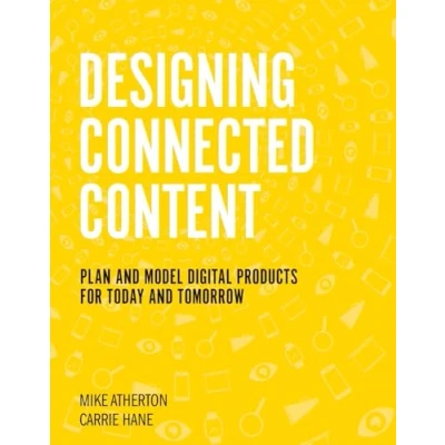 Bild av Designing Connected Content: Plan and Model Digital Products for Today Tomorrow