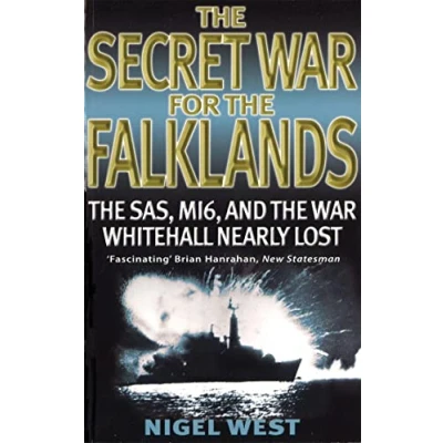Bild av the Secret War For Falklands: SAS, MI6, and Whitehall Nearly Lost
