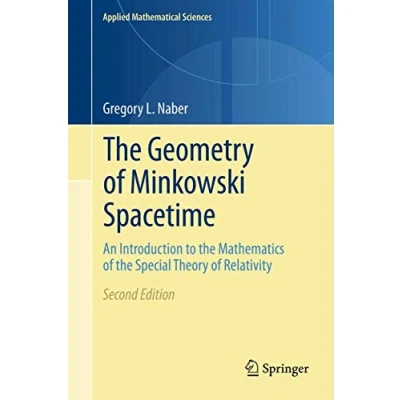 Bild av the Geometry of Minkowski Spacetime: An Introduction to Mathematics Special Theory Relativity: 92