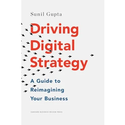 Bild av Driving Digital Strategy: A Guide to Reimagining Your Business