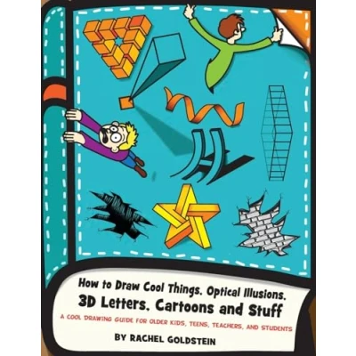 Bild av How to Draw Cool Things, Optical Illusions, 3D Letters, Cartoons and Stuff: A Drawing Guide for Older Kids, Teens, Teachers, Students: 9