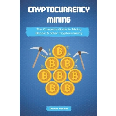 Bild av Cryptocurrency Mining: The Complete Guide to Mining Bitcoin, Ethereum and Cryptocurrency: 5