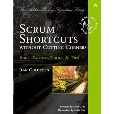 Bild av Scrum Shortcuts without Cutting Corners: Agile Tactics, Tools, &amp; Tips