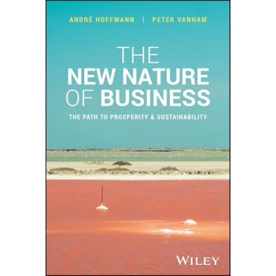 Bild av The New Nature of Business: Path to Prosperity and Sustainability