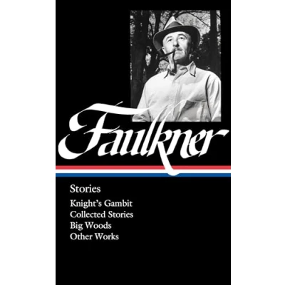 Bild av William Faulkner: Stories (LOA #375): Knight&#039;s Gambit / Collected Big Woods Other Works