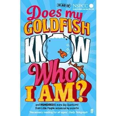 Bild av Does My Goldfish Know Who I Am?: and hundreds more Big Questions from Little People answered by experts