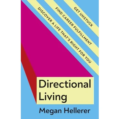 Bild av Directional Living: Get Unstuck, Find Career Fulfillment and Discover a Life that’s Right for You