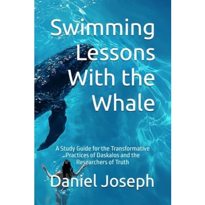 Bild av Swimming Lessons With the Whale: A Study Guide for Transformative Practices of Daskalos and Researchers Truth