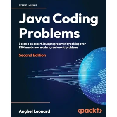 Bild av Java Coding problems Second Edition: Become an expert programmer by solving over 250 brand new, modern, real world