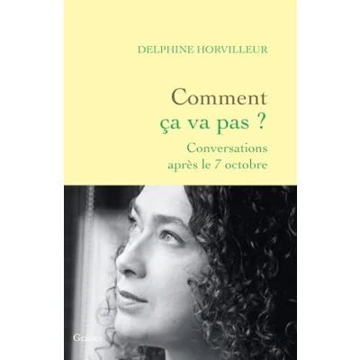 Bild av Comment ça va pas ?: Conversations après le 7 octobre