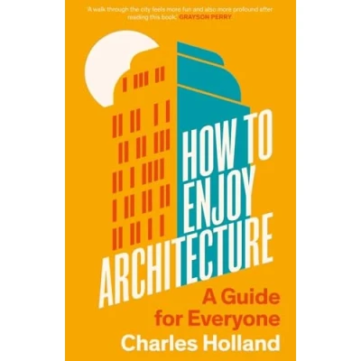 Bild av How to Enjoy Architecture: A Guide for Everyone