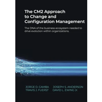 Bild av the CM2 Approach to Change and Configuration Management: DNA of business ecosystem needed drive evolution within organizations