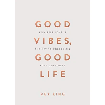 Bild av Good Vibes, Life (Gift Edition): How Self Love Is the Key to Unlocking Your Greatness