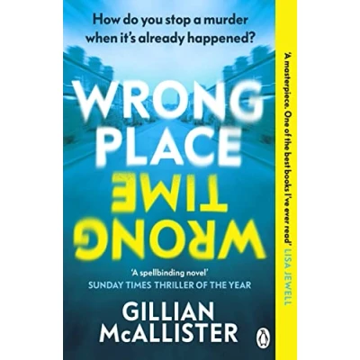 Bild av Wrong Place Time: How do you stop a murder when it’s already happened? THE MILLION COPY INTERNATIONAL BESTSELLER