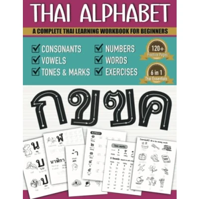 Bild av Thai Alphabet A Complete Learning Workbook For Beginners: 6 in 1 Easy Language Kids and Adults Tracing Consonants, Vowels, Words, Tone ... Practices