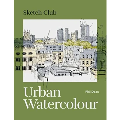 Bild av Sketch Club: Urban Watercolour: 20 step by cityscape projects to paint