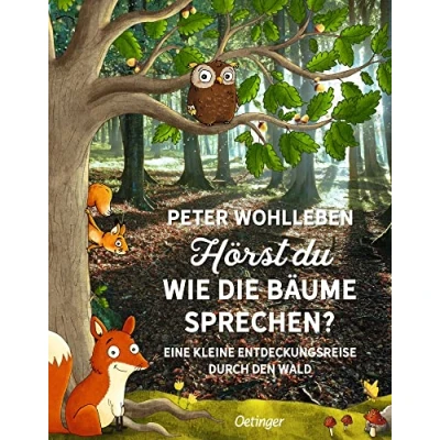 Bild av Hörst du, wie die Bäume sprechen?: Eine kleine Entdeckungsreise durch den Wald