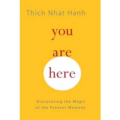 Bild av You Are Here: Discovering the Magic of Present Moment