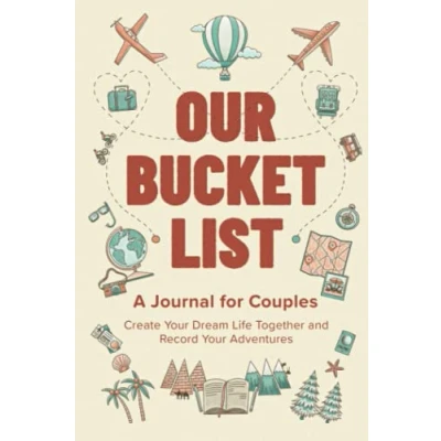 Bild av Our Bucket List: A Journal for Couples: Create Your Dream Life Together and Record Adventures