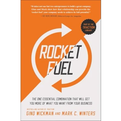 Bild av Rocket Fuel: The One Essential Combination That Will Get You More of What Want from Your Business