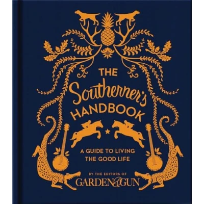 Bild av the Southerner&#039;s Handbook: A Guide to Living Good Life: 1