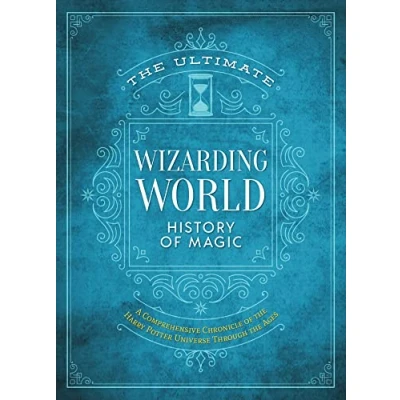 Bild av the Ultimate Wizarding World History of Magic: A comprehensive chronicle Harry Potter universe through ages