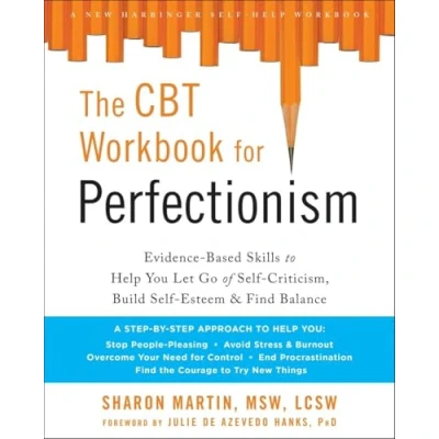 Bild av The CBT Workbook for Perfectionism: Evidence Based Skills to Help You Let Go of Self Criticism, Build Esteem, and Find Balance