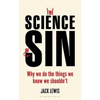 Bild av The Science of Sin: Why We Do Things Know Shouldn&#039;t