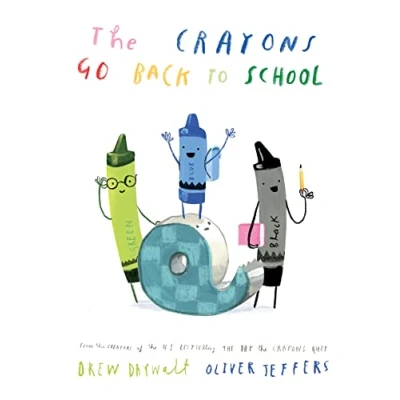 Bild av the Crayons Go Back to School: funny new illustrated picture book for kids, from creators of #1 bestselling Day Quit