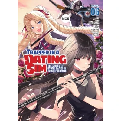 Bild av Trapped in a Dating Sim: The World of Otome Games Is Tough for Mobs (Manga) Vol. 6: 6