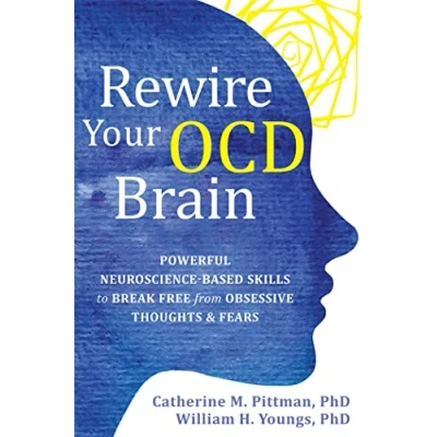 Bild av Rewire Your OCD Brain: Powerful Neuroscience Based Skills to Break Free from Obsessive Thoughts and Fears