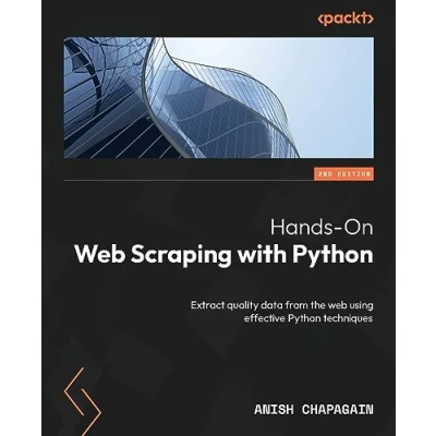 Bild av Hands On web Scraping with Python Second Edition: Extract quality data from the using effective techniques