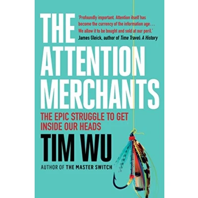 Bild av The Attention Merchants: Epic Struggle to Get Inside Our Heads