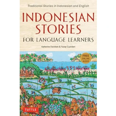 Bild av Indonesian Stories for Language Learners: Traditional in and English (Online Audio Included)