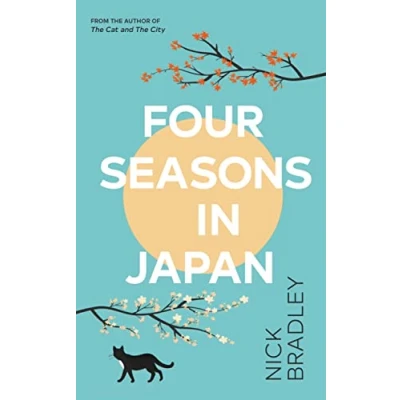 Bild av Four Seasons in Japan: From The author of Cat and City, &#039;vibrant accomplished&#039; David Mitchell, a BBC Radio 2 Book Club Pick