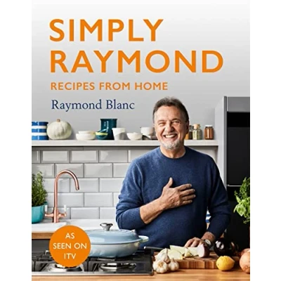 Bild av Simply Raymond: recipes from Home the Sunday Times Bestseller (2021), includes ITV series