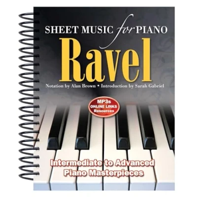 Bild av Ravel: Sheet Music for Piano: From Intermediate to Advanced; Piano masterpieces