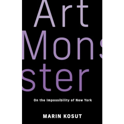 Bild av Art Monster: On the Impossibility of New York