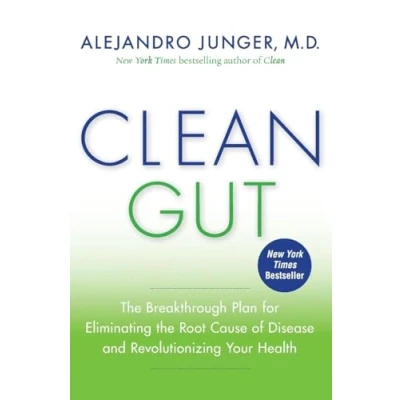 Bild av Clean Gut: the Breakthrough Plan for Eliminating Root Cause of Disease and Revolutionizing Your Health