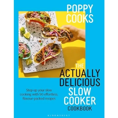 Bild av Poppy Cooks: The Actually Delicious slow Cooker Cookbook: Step up your cooking with 90 effortless, flavour packed recipes
