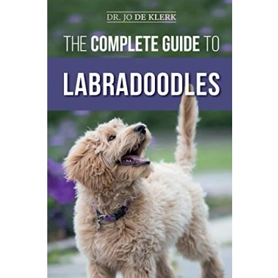 Bild av The Complete Guide to Labradoodles: Selecting, Training, Feeding, Raising, and Loving your new Labradoodle Puppy